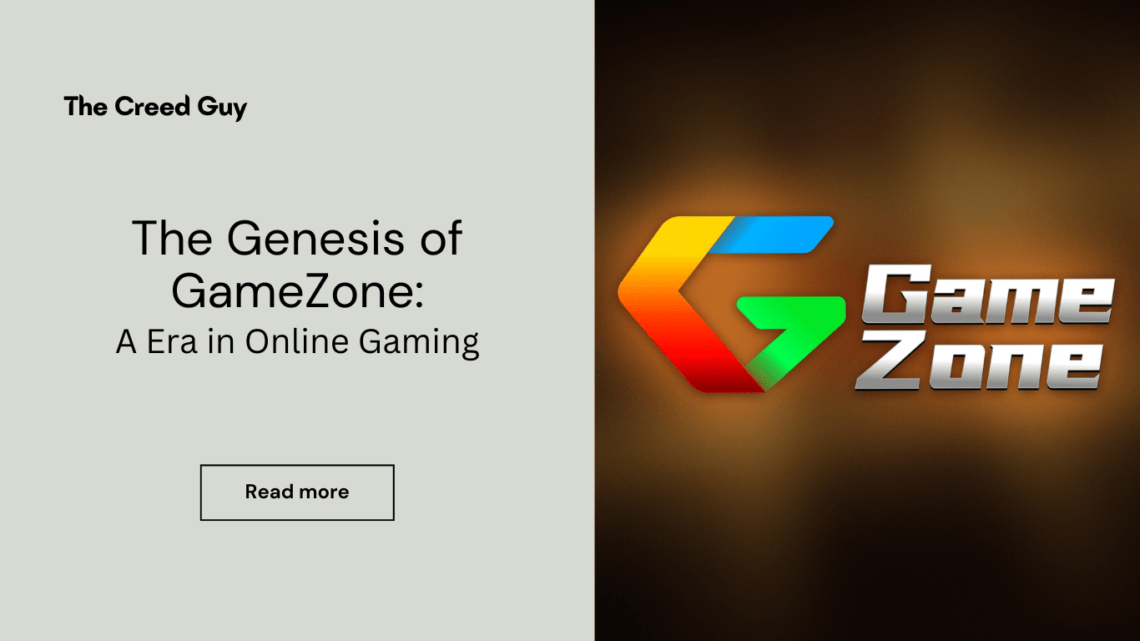 Genesis Of GameZone